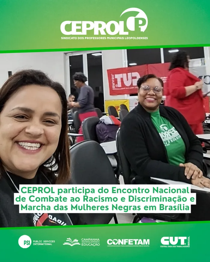 CEPROL participa do Encontro Nacional de Combate ao Racismo e Discriminação e da Marcha das Mulheres Negras em Brasília