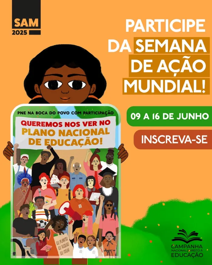 SEMANA DE AÇÃO MUNDIAL ABRE INSCRIÇÕES PARA MOBILIZAÇÃO EM DEFESA DO NOVO PLANO NACIONAL DE EDUCAÇÃO COM OUSADIA E SEM RETROCESSOS