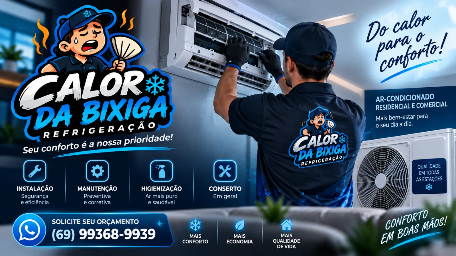 CALOR DA BIXIGA REFRIGERAÇÃO – DO CALOR PARA O CONFORTO!