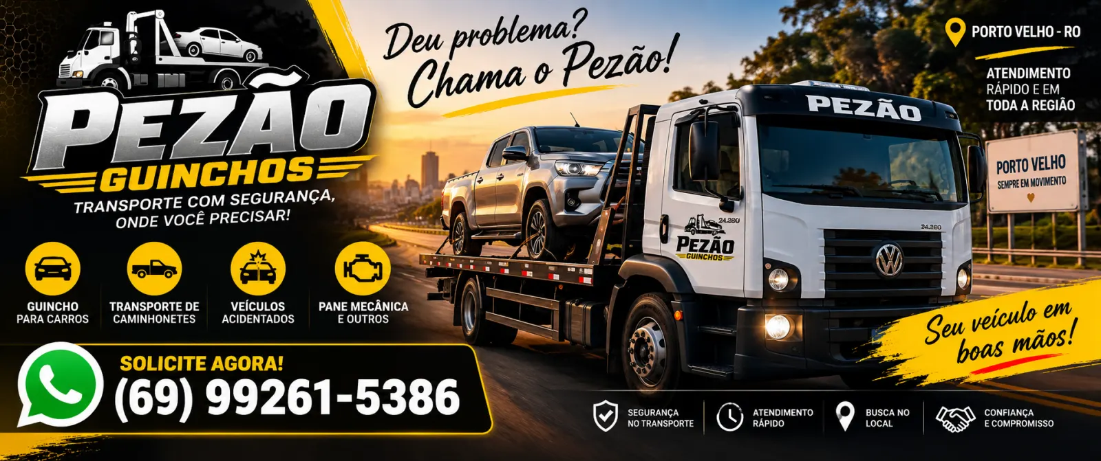 Pezão Guincho – precisou, chamou!