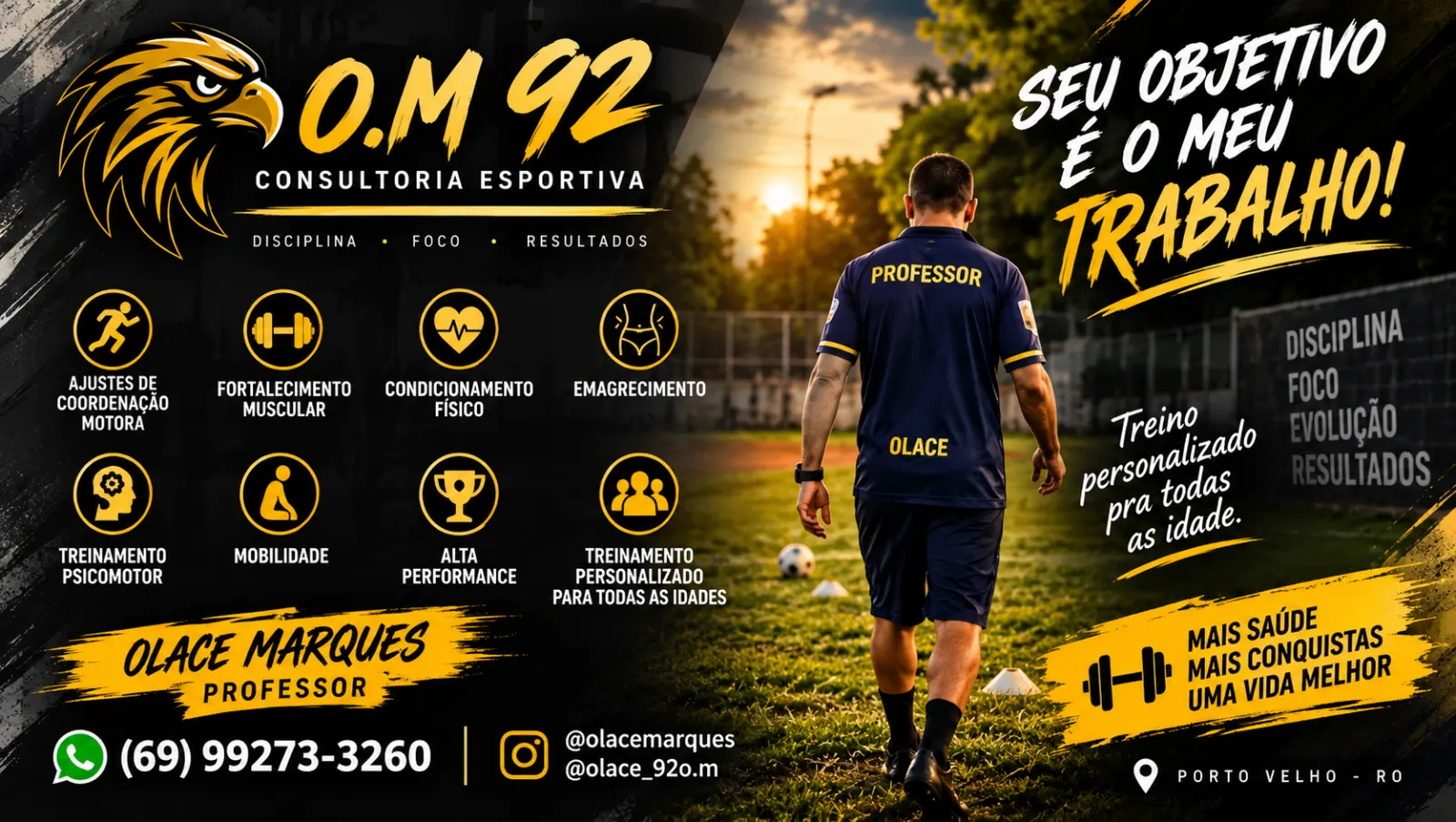 O.M 92 CONSULTORIA ESPORTIVA – SEU OBJETIVO É O NOSSO TRABALHO!