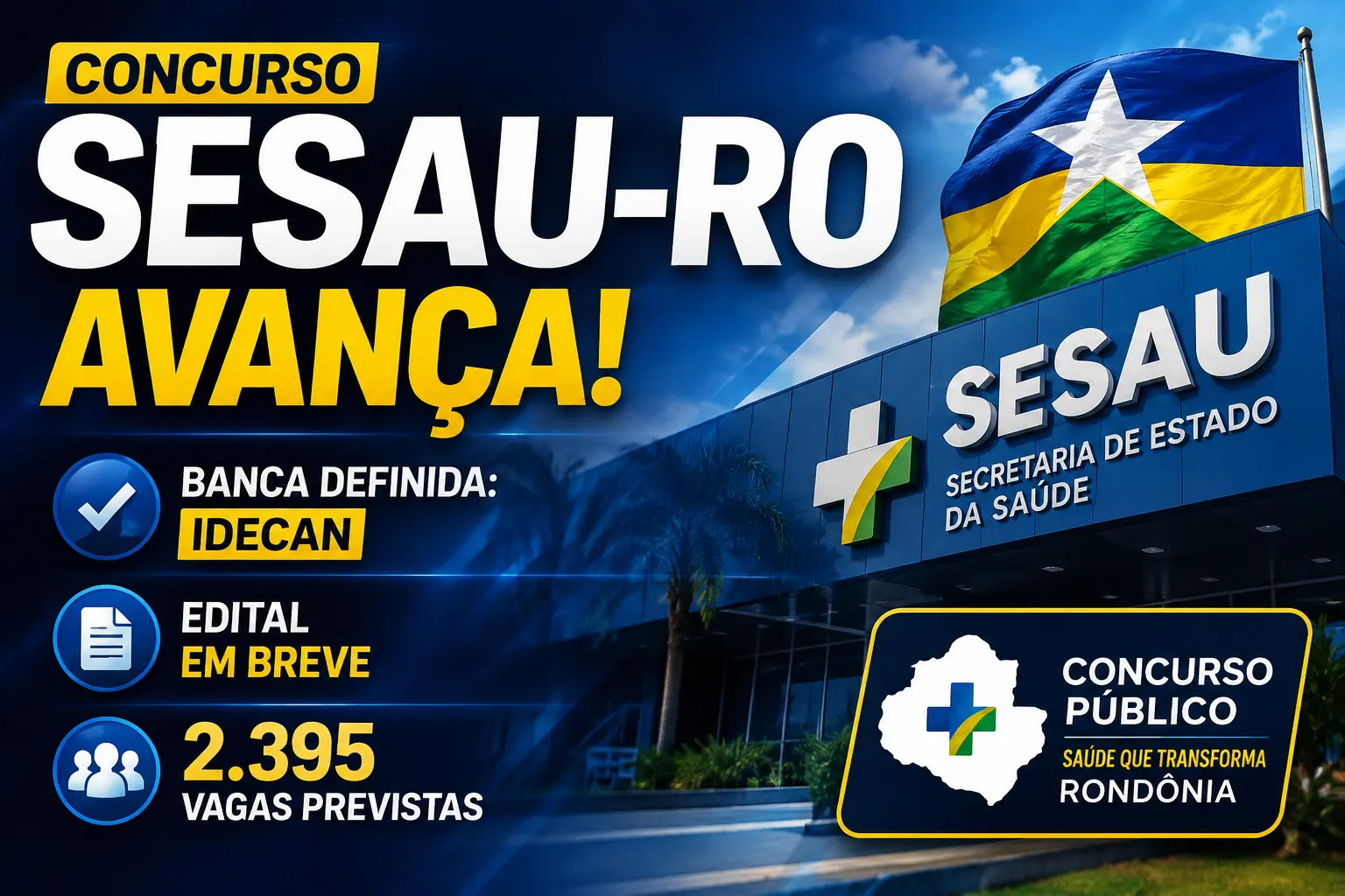 Concurso da Sesau avança em Rondônia: Idecan é definido como banca e seleção prevê quase 2,4 mil vagas