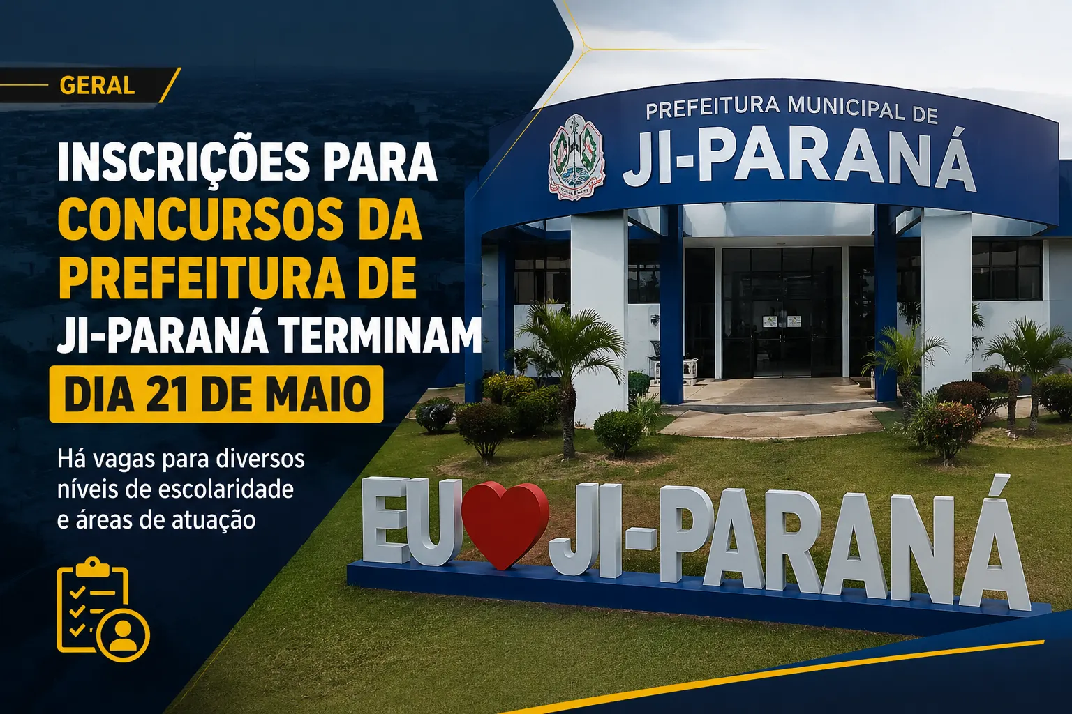 Inscrições para concursos da Prefeitura de Ji-Paraná encerram no dia 21 de maio