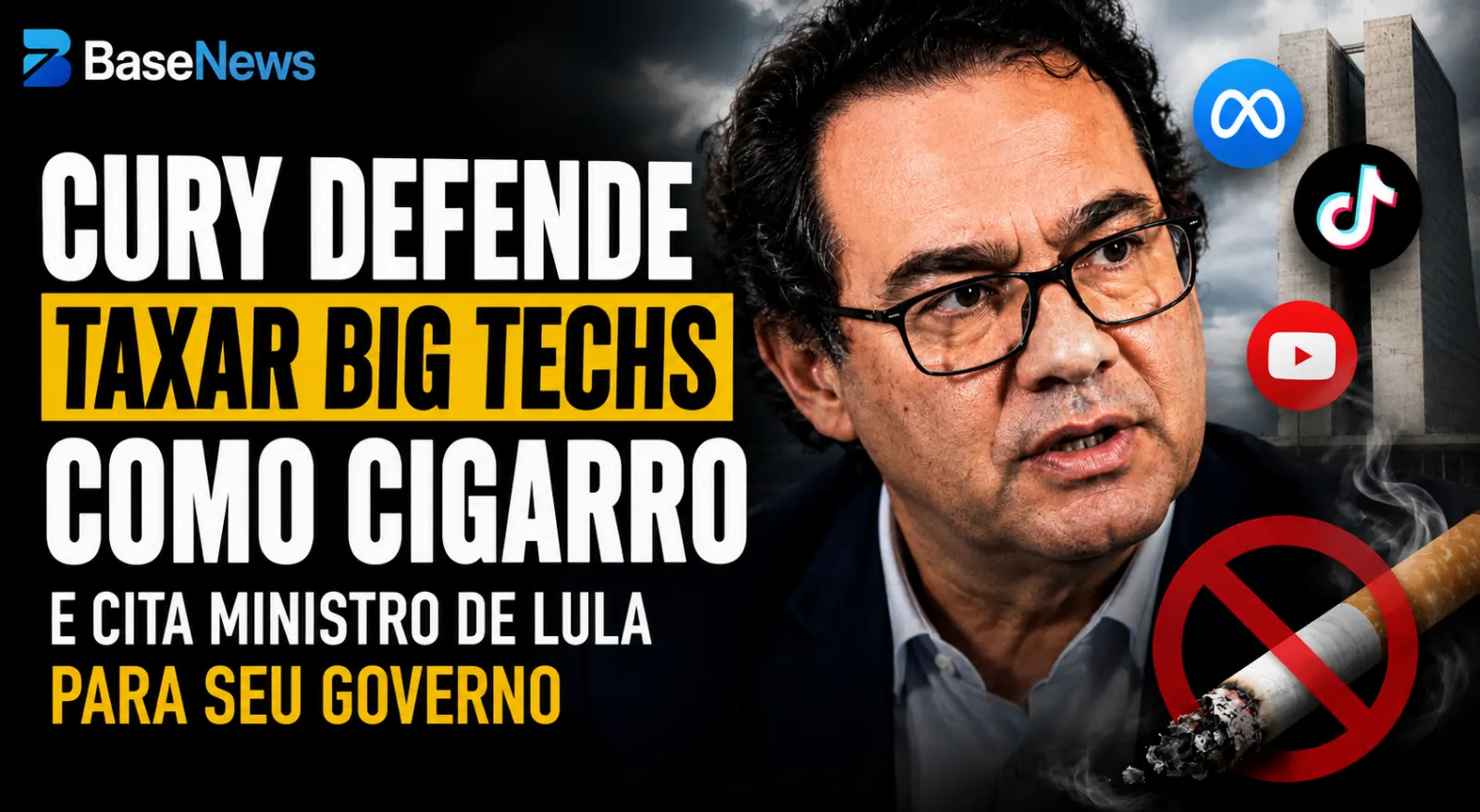 Cury quer taxar big techs como cigarro, reduzir ministérios e admite manter ministro de Lula no governo