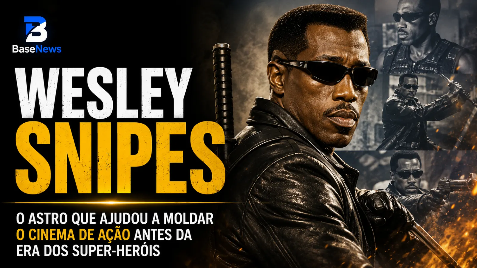 Wesley Snipes: O astro que ajudou a moldar o cinema de ação antes da era dos super-heróis