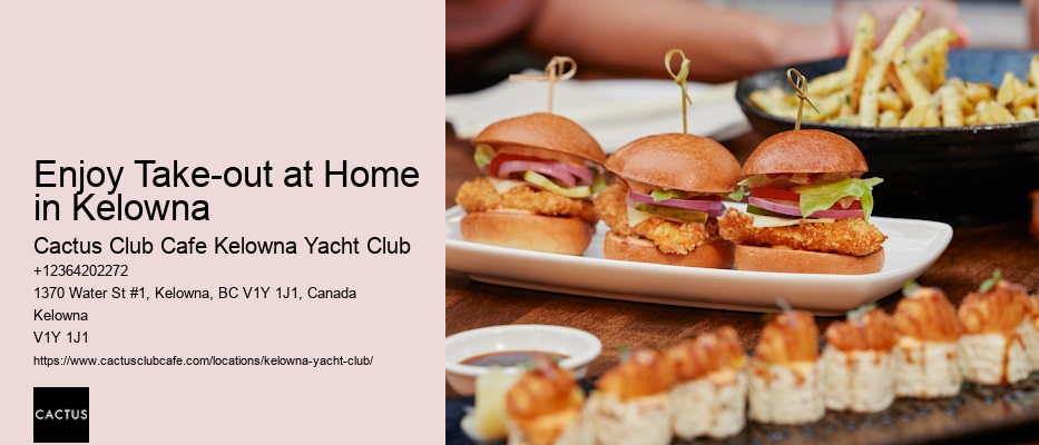 Kelowna Restaurants with Chef’s Specials