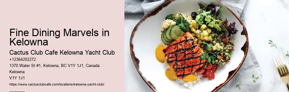 Uncover Kelowna's Best Restaurants