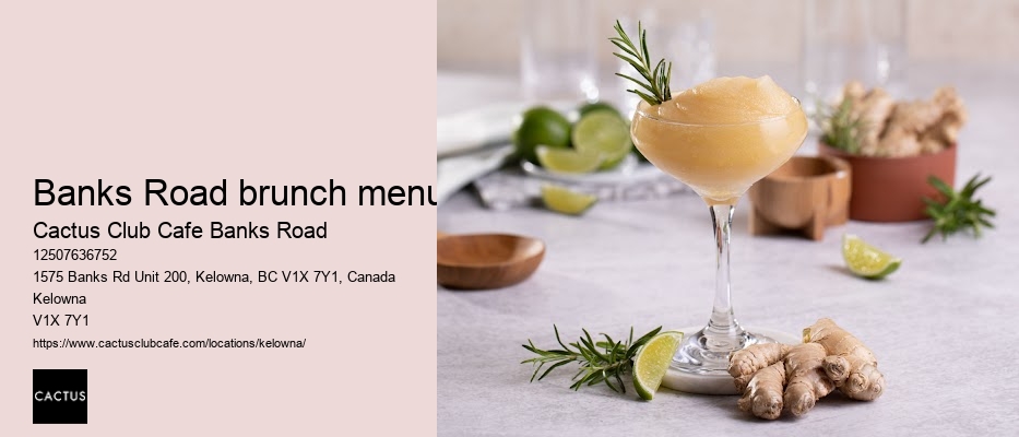 Cactus Club Cafe Banks Road weekend specials