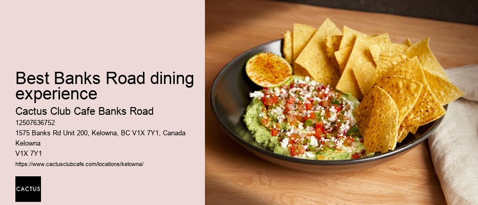 Cactus Club Cafe Banks Road reservation flexibility options