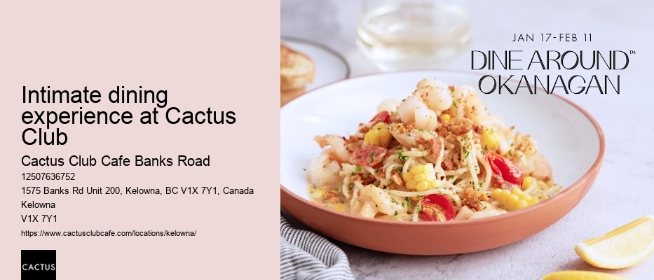 Cactus Club Cafe Banks Road reservation availability calendar