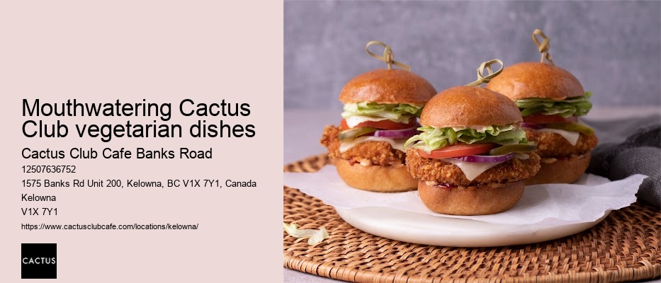 Cactus Club vegetarian options