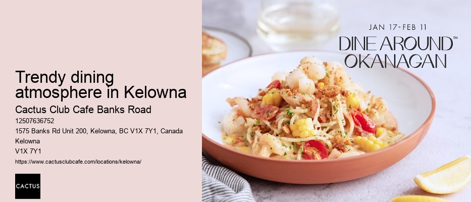 Kelowna restaurant with mixologist creations
