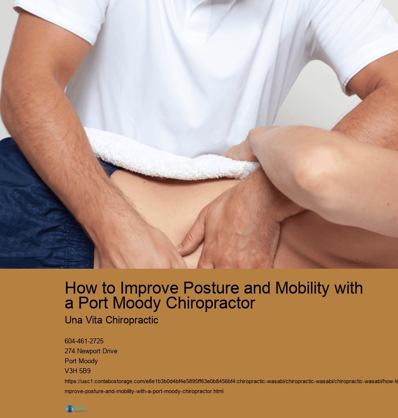 How to Improve Posture and Mobility with a Port Moody Chiropractor 
