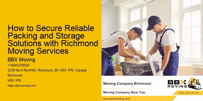 How to Secure Reliable Packing and Storage Solutions with Richmond Moving Services