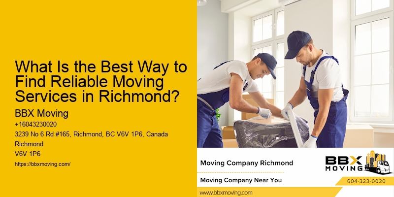 What Is the Best Way to Find Reliable Moving Services in Richmond?