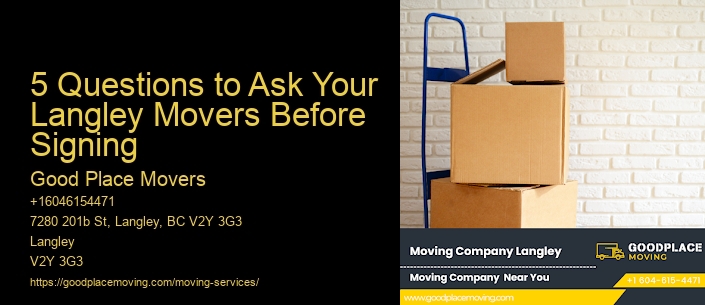 5 Questions to Ask Your Langley Movers Before Signing
