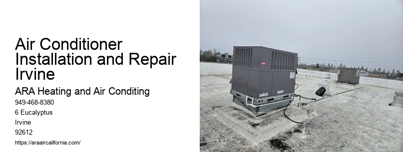 Air Conditioner Installation and Repair Irvine