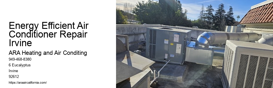 Energy Efficient Air Conditioner Repair Irvine