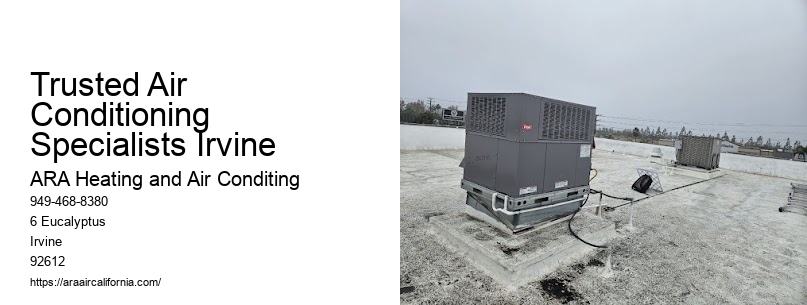 Trusted Air Conditioning Specialists Irvine