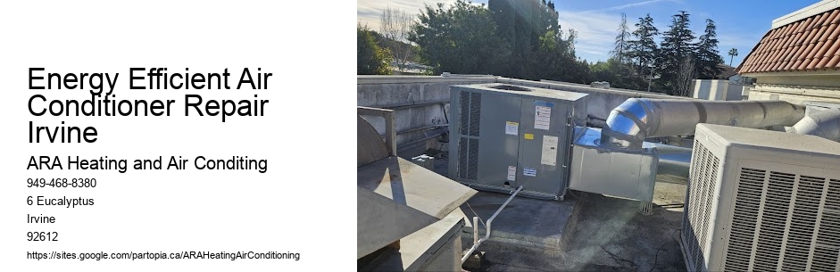 Energy Efficient Air Conditioner Repair Irvine