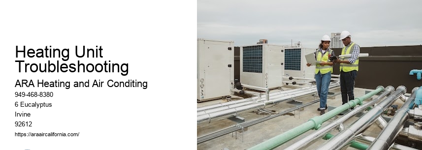 Heating Unit Troubleshooting