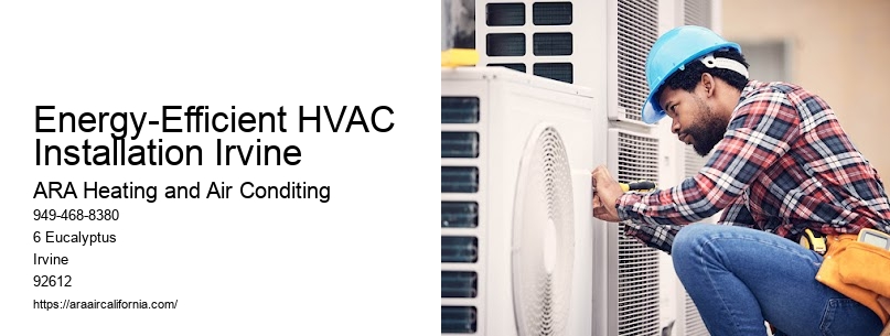 Energy-Efficient HVAC Installation Irvine