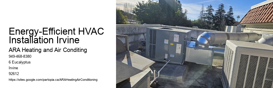 Energy-Efficient HVAC Installation Irvine