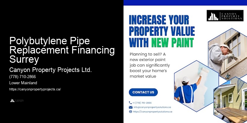 Polybutylene Pipe Assessment Services Polybutylene Pipe Replacement Financing Surrey