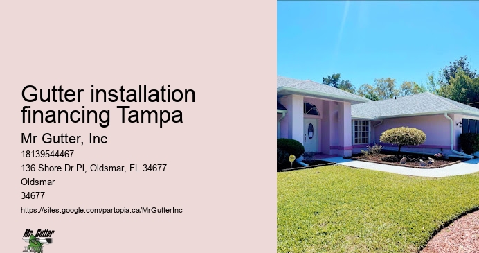 Gutter installation cost estimate Gutter installation financing Tampa