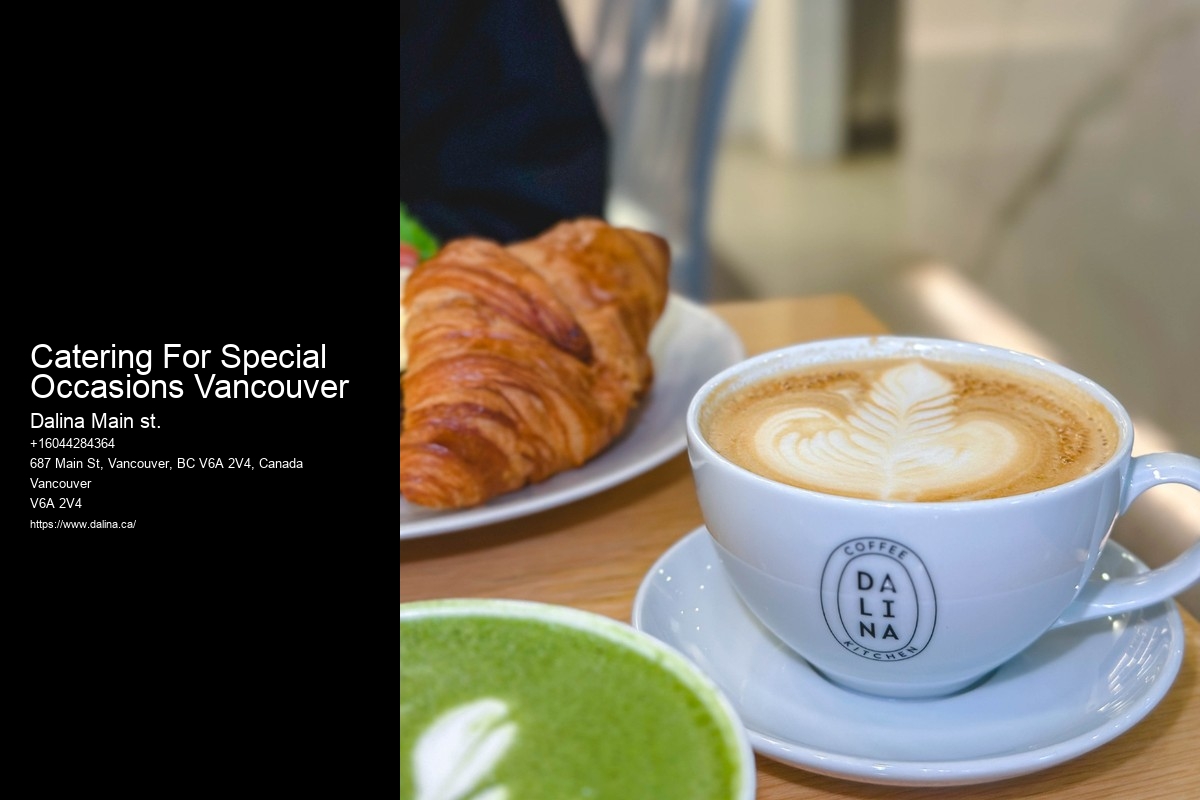 Corporate Event Catering Catering For Special Occasions Vancouver