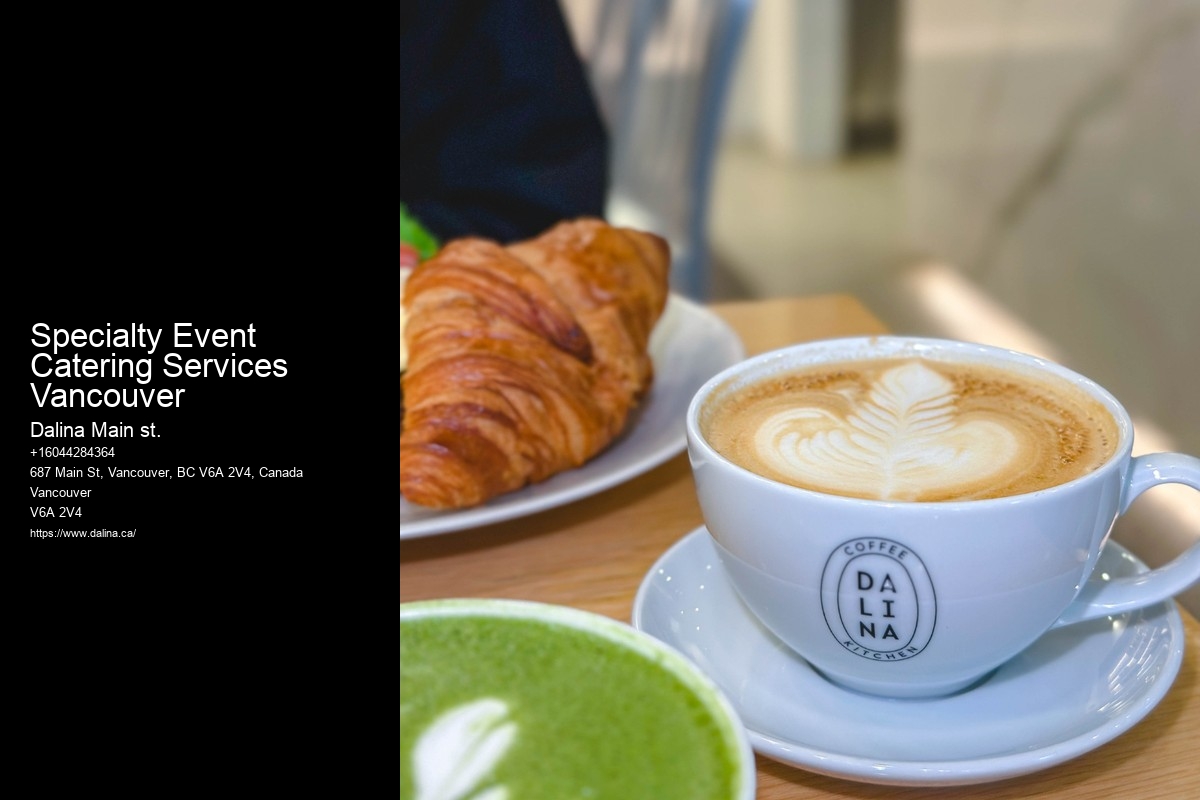 Catering Company With Custom Menus Specialty Event Catering Services Vancouver