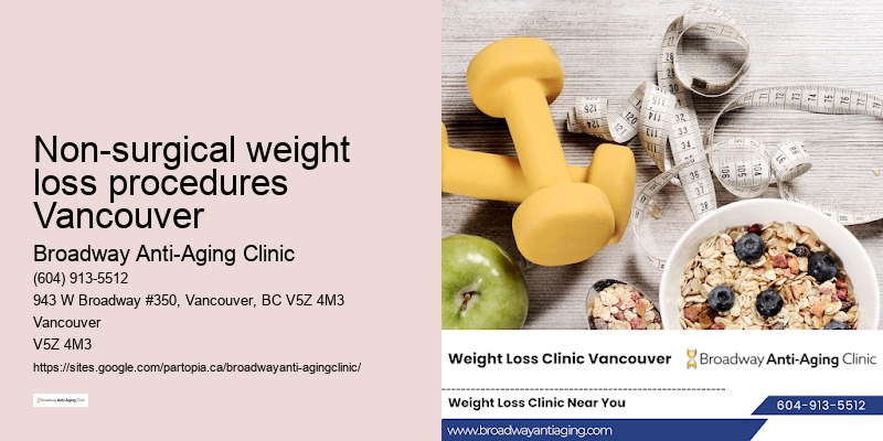 Non-surgical weight loss procedures Vancouver BC Weight Loss Advice