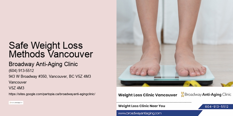 Physician-assisted weight loss Safe Weight Loss Methods Vancouver