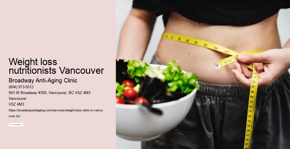 Weight loss nutritionists Vancouver weight loss surgery requirements
