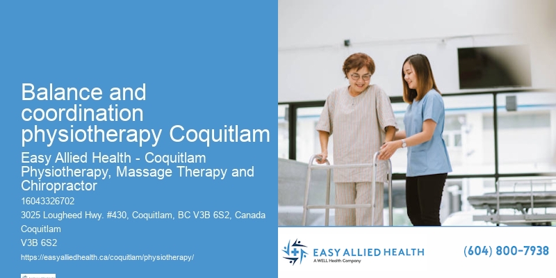 Balance and coordination physiotherapy Coquitlam Physiotherapy Specialists