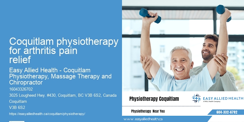 Coquitlam physiotherapy for arthritis pain relief Physical Therapy Services