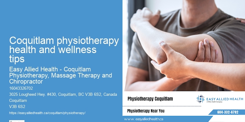 Physical Therapy for Back Pain Coquitlam physiotherapy health and wellness tips