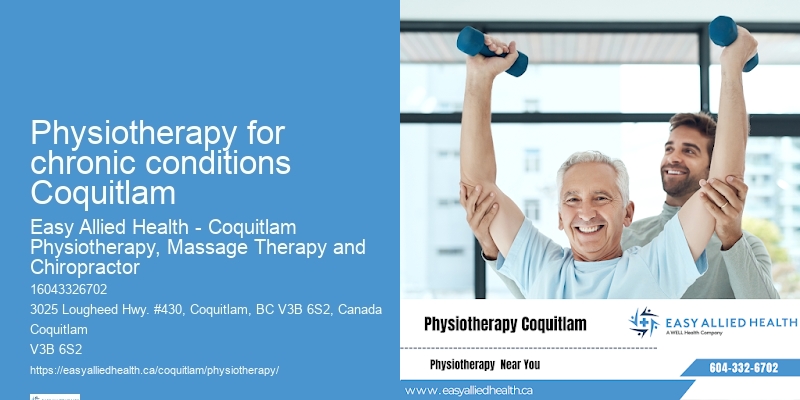 Effective Physiotherapy Physiotherapy for chronic conditions Coquitlam