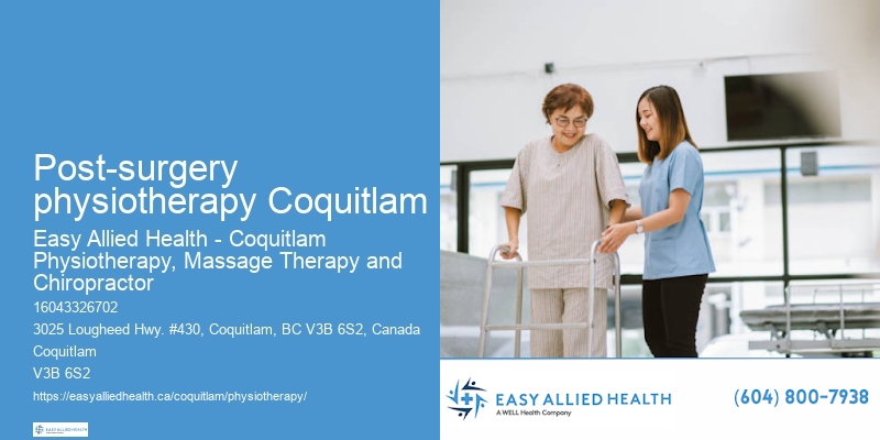Post-surgery physiotherapy Coquitlam Physiotherapy Treatments
