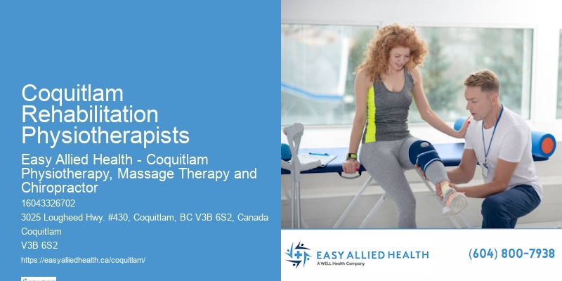 Coquitlam Rehabilitation Physiotherapists Trusted Physiotherapists