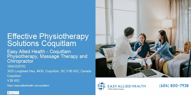 Effective Physical Therapy Solutions Effective Physiotherapy Solutions Coquitlam