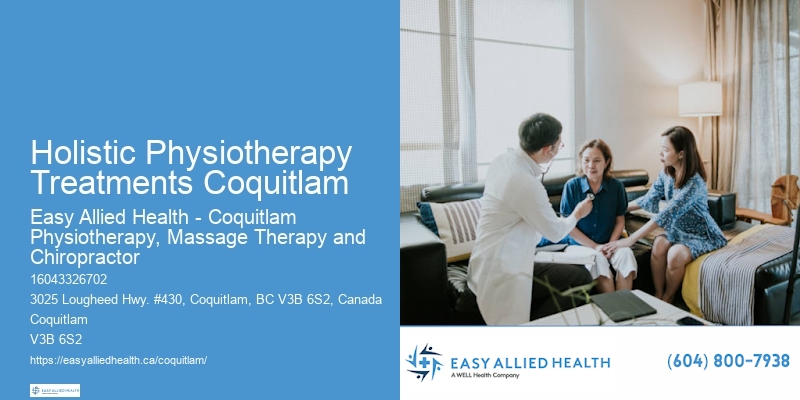 Holistic Physiotherapy Treatments Coquitlam Physiotherapy Clinic