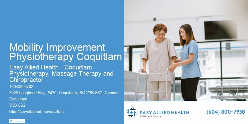 Post-Surgery Physiotherapy Mobility Improvement Physiotherapy Coquitlam