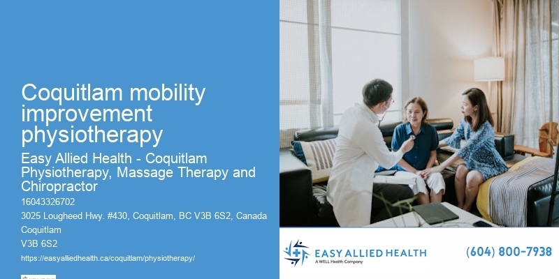 Coquitlam mobility improvement physiotherapy physiotherapy and wellness