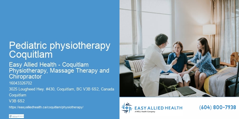 Top-rated physiotherapy center Pediatric physiotherapy Coquitlam
