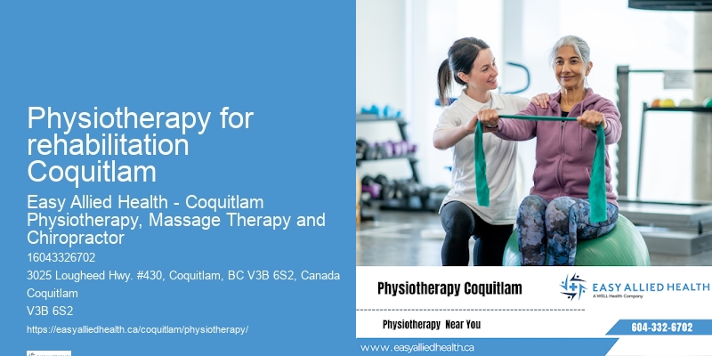 Post-surgical physiotherapy Physiotherapy for rehabilitation Coquitlam