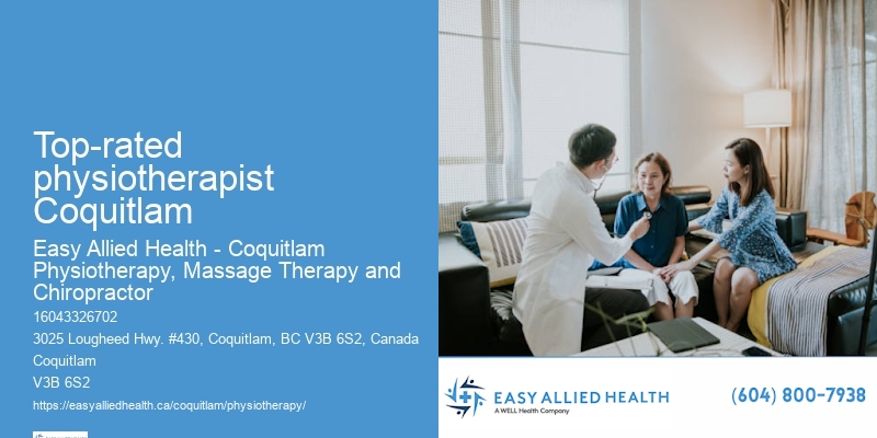 Top-rated physiotherapist Coquitlam physiotherapy for post-fracture care