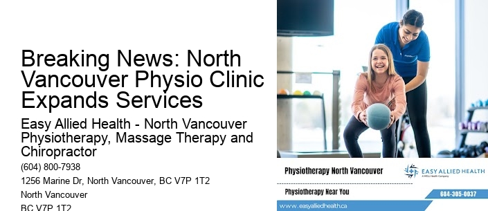 Breaking News: North Vancouver Physio Clinic Expands Services