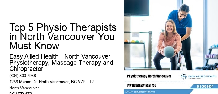 Top 5 Physio Therapists in North Vancouver You Must Know