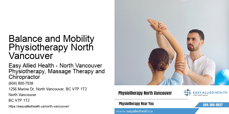 Balance and Mobility Physiotherapy North Vancouver